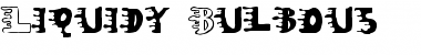 Download Liquidy Bulbous Font Download Liquidy Bulbous Font