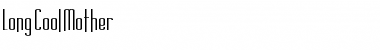 Download Long Cool Mother Font Download Long Cool Mother Font