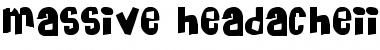 Download Massive HeadacheII Font Download Massive HeadacheII Font
