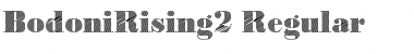 Download BodoniRising2 Font Download BodoniRising2 Font