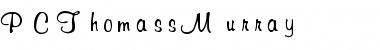 Download PCThomassMurray Font Download PCThomassMurray Font