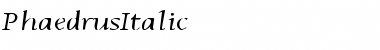 Download PhaedrusItalic Font Download PhaedrusItalic Font