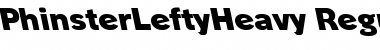 Download PhinsterLeftyHeavy Font Download PhinsterLeftyHeavy Font