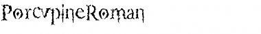 Download PorcupineRoman Font Download PorcupineRoman Font