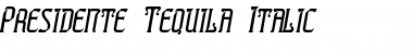 Download Presidente Tequila Font Download Presidente Tequila Font