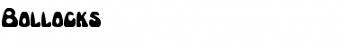Download Bollocks Font Download Bollocks Font
