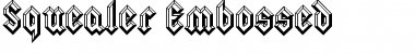 Download Squealer Embossed Font Download Squealer Embossed Font