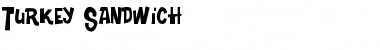 Download Turkey Sandwich Font Download Turkey Sandwich Font