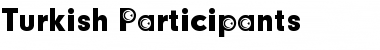 Download Turkish Participants Font Download Turkish Participants Font