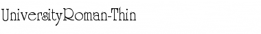Download UniversityRoman-Thin Font Download UniversityRoman-Thin Font