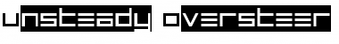 Download Unsteady Oversteer Font Download Unsteady Oversteer Font