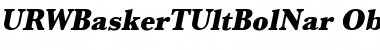 Download URWBaskerTUltBolNar Font Download URWBaskerTUltBolNar Font