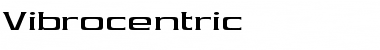 Download Vibrocentric Font Download Vibrocentric Font