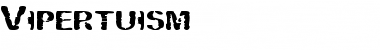 Download Vipertuism Font Download Vipertuism Font