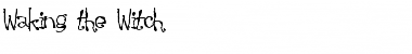 Download Waking the Witch Font Download Waking the Witch Font