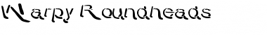 Download Warpy Roundheads Font Download Warpy Roundheads Font