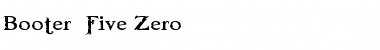 Download Booter - Five Zero Font Download Booter - Five Zero Font