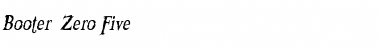 Download Booter - Zero Five Font Download Booter - Zero Five Font