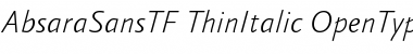 Download AbsaraSansTF-ThinItalic Font Download AbsaraSansTF-ThinItalic Font