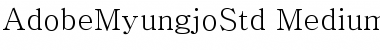 Download Adobe Myungjo Std Acro Font Download Adobe Myungjo Std Acro Font