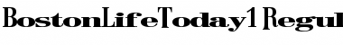 Download BostonLifeToday1 Font Download BostonLifeToday1 Font