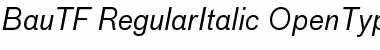 Download BauTF-RegularItalic Font Download BauTF-RegularItalic Font