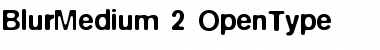 Download BlurMedium Font Download BlurMedium Font