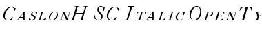Download CaslonH-SC-Italic Font Download CaslonH-SC-Italic Font