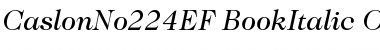 Download CaslonNo224EF-BookItalic Font Download CaslonNo224EF-BookItalic Font