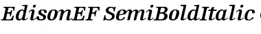 Download EdisonEF-SemiBoldItalic Font Download EdisonEF-SemiBoldItalic Font