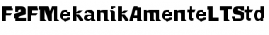 Download F2F Mekanik Amente LT Std Font Download F2F Mekanik Amente LT Std Font