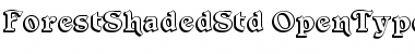 Download Forest Shaded Std Font Download Forest Shaded Std Font