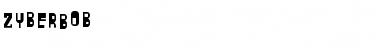 Download ZyberBob Font Download ZyberBob Font
