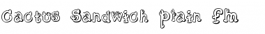 Download Cactus Sandwich Plain FM Font Download Cactus Sandwich Plain FM Font
