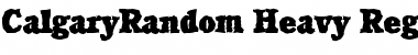 Download CalgaryRandom-Heavy Font Download CalgaryRandom-Heavy Font