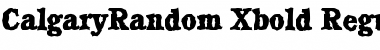 Download CalgaryRandom-Xbold Font Download CalgaryRandom-Xbold Font