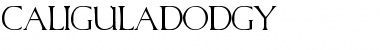 Download CaligulaDodgy Font Download CaligulaDodgy Font