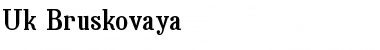 Download Uk_Bruskovaya Font Download Uk_Bruskovaya Font