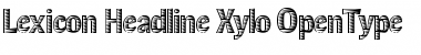 Download Lexicon Headline Xylo Font Download Lexicon Headline Xylo Font