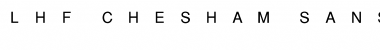 Download LHF Chesham Sans Font Download LHF Chesham Sans Font