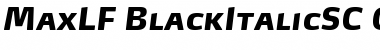 Download MaxLF-BlackItalicSC Font Download MaxLF-BlackItalicSC Font