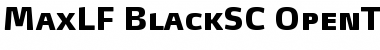 Download MaxLF-BlackSC Font Download MaxLF-BlackSC Font