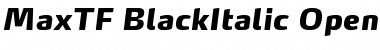 Download MaxTF-BlackItalic Font Download MaxTF-BlackItalic Font