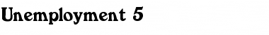Download Unemployment 5 Font Download Unemployment 5 Font