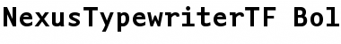 Download NexusTypewriterTF-Bold Font Download NexusTypewriterTF-Bold Font