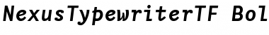 Download NexusTypewriterTF-BoldItalic Font Download NexusTypewriterTF-BoldItalic Font