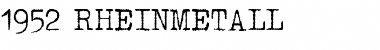 Download 1952 RHEINMETALL Font Download 1952 RHEINMETALL Font