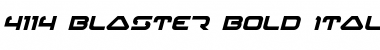 Download 4114 Blaster Bold Italic Font Download 4114 Blaster Bold Italic Font