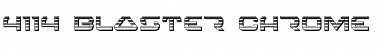 Download 4114 Blaster Chrome Font Download 4114 Blaster Chrome Font