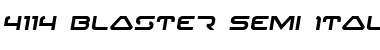 Download 4114 Blaster Semi-Italic Font Download 4114 Blaster Semi-Italic Font